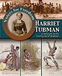 Harriet Tubman: Conductor on the Underground Railroad (Hardcover)