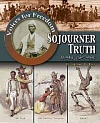 Sojourner Truth: Speaking Up for Freedom (Paperback)