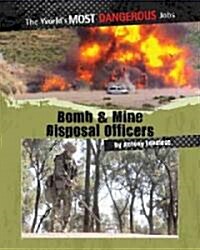 Bomb and Mine Disposal Officers (Paperback)