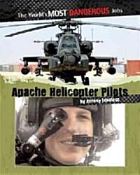 Apache Helicopter Pilots (Paperback)