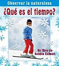 풯u?Es El Tiempo? (What Time Is It?) (Hardcover)