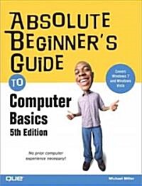 Absolute Beginners Guide to Computer Basics (Paperback, 5)
