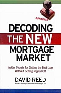 Decoding the New Mortgage Market (Paperback)