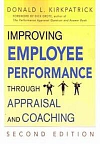 Improving Employee Performance Through Appraisal and Coaching (Paperback, 2)
