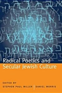 Radical Poetics and Secular Jewish Culture (Hardcover)