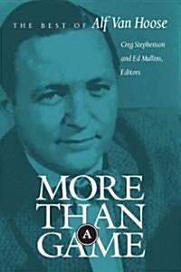 More Than a Game: The Best of Alf Van Hoose (Paperback)