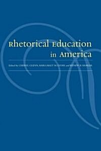 Rhetorical Education in America (Paperback)
