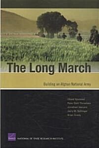 The Long March: Building an Afghan National Army (Paperback)
