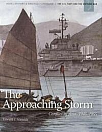 The Approaching Storm: Conflict in Asia, 1945-1965 (Paperback)