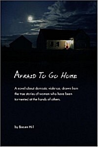 Afraid to Go Home (Paperback)