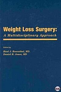 Weight Loss Surgery (Paperback, 1st)