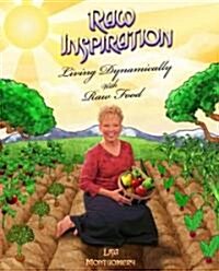 Raw Inspiration: Living Dynamically with Raw Food (Paperback)