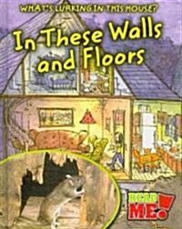 In These Walls and Floors (Library Binding)