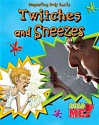 Twitches and Sneezes (Library Binding)