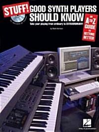 Stuff! Good Synth Players Should Know: An A-Z Guide to Getting Better (Paperback)