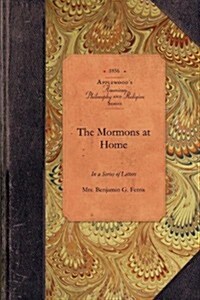 The Mormons at Home (Paperback)