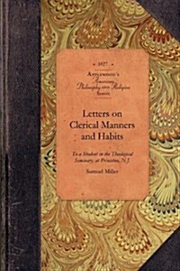 Letters on Clerical Manners and Habits (Paperback)