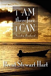I Am Therefore I Can: Sonship Realized (Paperback)