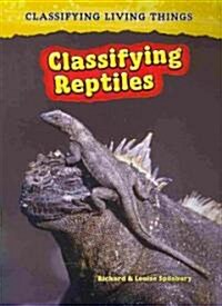Classifying Reptiles (Paperback, Revised, Update)