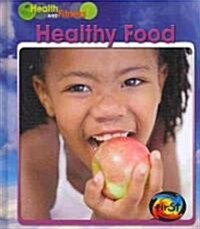 Healthy Food (Library Binding)