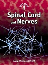Spinal Cord and Nerves (Paperback, 2, Revised, Update)