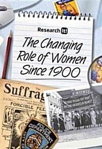 The Changing Role of Women Since 1900 (Hardcover)