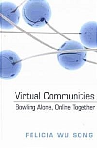Virtual Communities: Bowling Alone, Online Together (Hardcover, 2)
