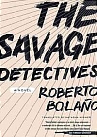 The Savage Detectives (Audio CD)