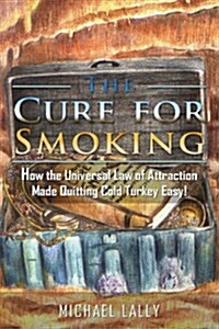 The Cure for Smoking (Paperback)