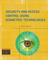 Security and Access Control Using Biometric Technologies (Paperback)