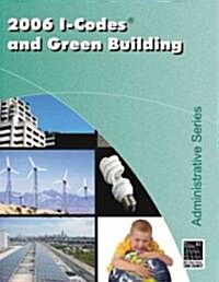 2006 I-Codes and Green Building (Paperback, 1st)