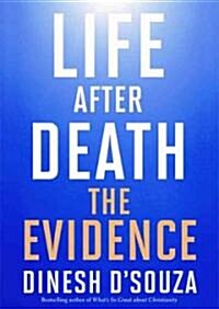 Life After Death: The Evidence (Audio CD)