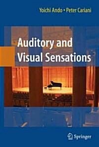 Auditory and Visual Sensations (Hardcover)