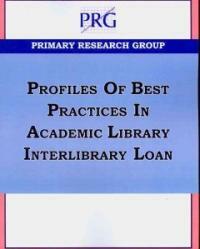 Profiles of best practices in academic library interlibrary loan