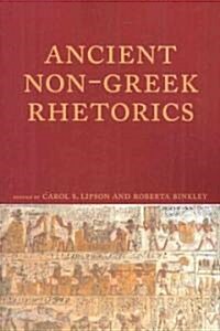 Ancient Non-Greek Rhetorics (Paperback)