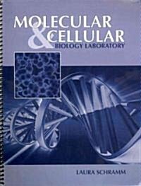 Molecular And Cellular Biology Laboratory (Paperback, Spiral)