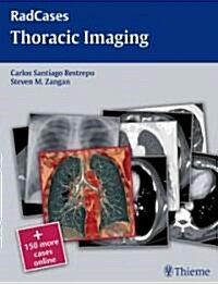 Radcases Thoracic Imaging [With Access Code] (Paperback)