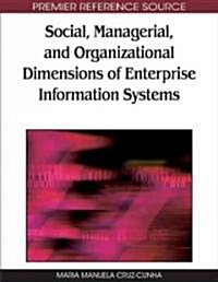 Social, Managerial, and Organizational Dimensions of Enterprise Information Systems (Hardcover)