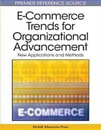 E-Commerce Trends for Organizational Advancement: New Applications and Methods (Hardcover)