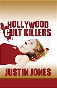 Hollywood Cult Killers (Paperback)