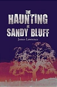 The Haunting at Sandy Bluff (Paperback)