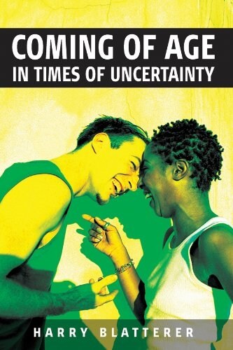 Coming of Age in Times of Uncertainty (Paperback, 1st)