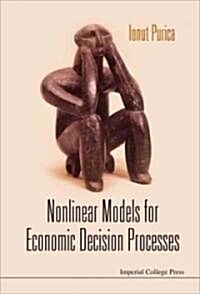 Nonlinear Models for Economic Decision Processes (Hardcover)