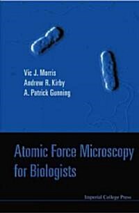 Atomic Force Microscopy For Biologists (2nd Edition) (Hardcover, 2 Revised edition)