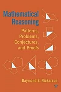 Mathematical Reasoning : Patterns, Problems, Conjectures, and Proofs (Hardcover)