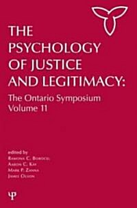 The Psychology of Justice and Legitimacy (Hardcover)