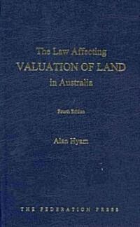 The Law Affecting Valuation of Land in Australia (Hardcover, 4th)