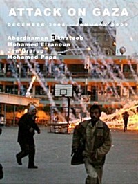 Attack on Gaza : December 2008-January 2009 (Paperback)