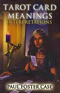 Tarot Card Meanings: Interpretations (Paperback)
