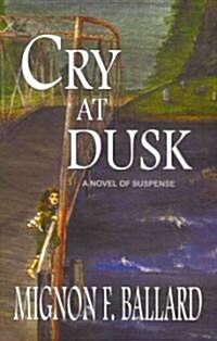 Cry at Dusk (Paperback)